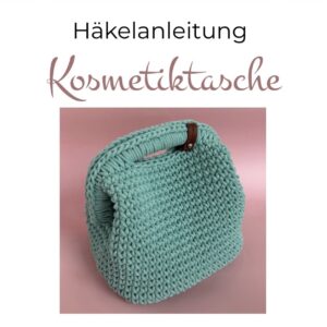 Häkelanleitung Kosmetiktasche