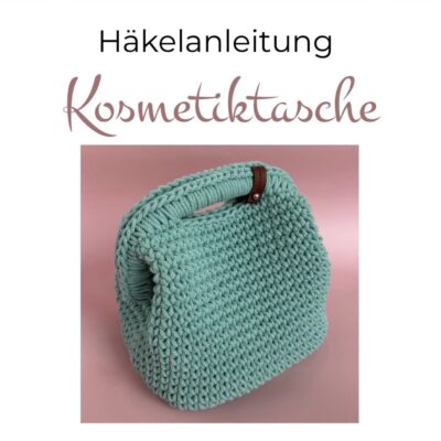 Häkelanleitung Kosmetiktasche